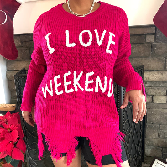 I Love Weekends Fringed Sweater